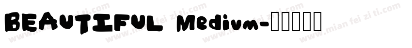 BEAUTIFUL Medium字体转换